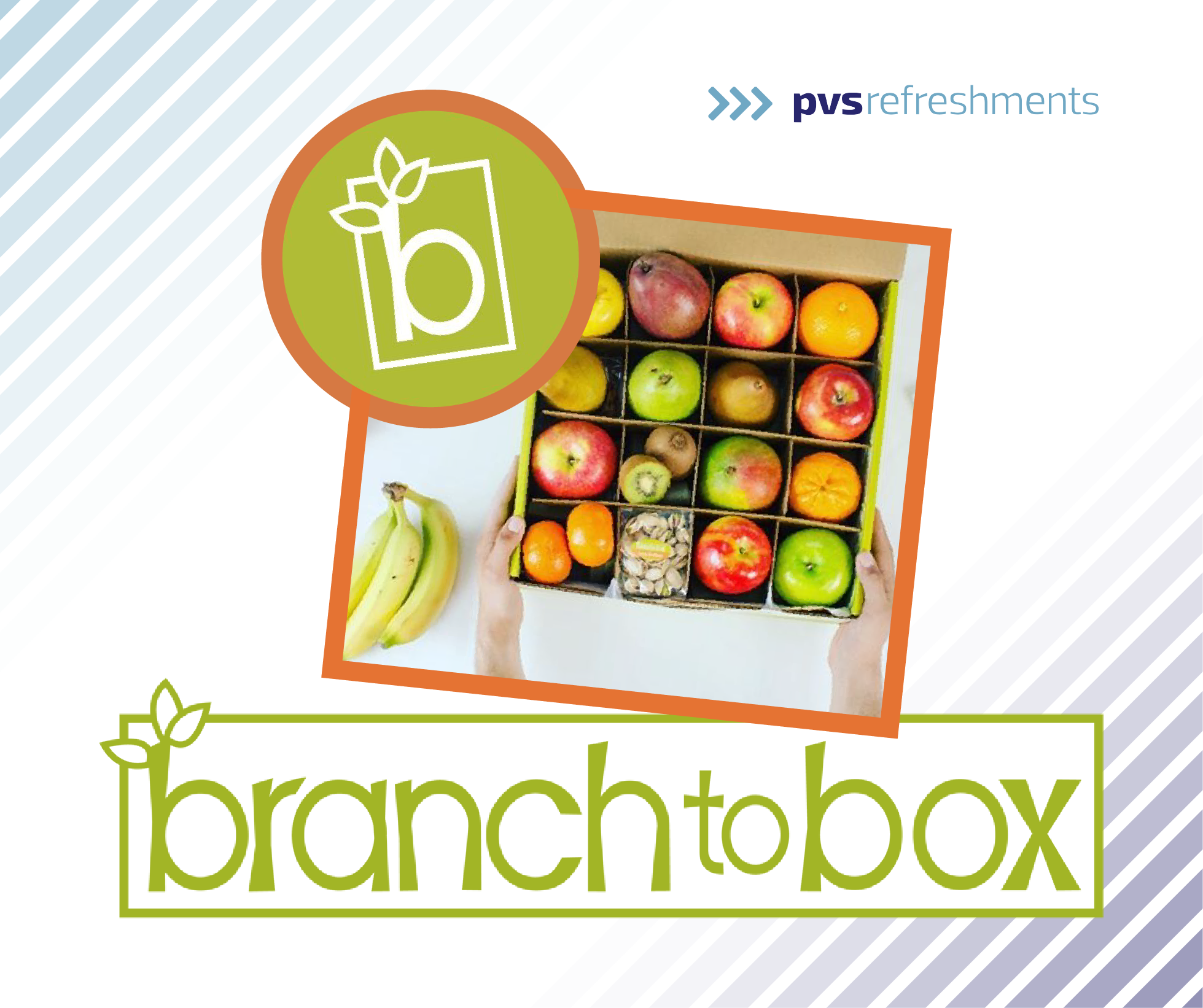 PVS Refreshments Fresh Fruit Branch to Box